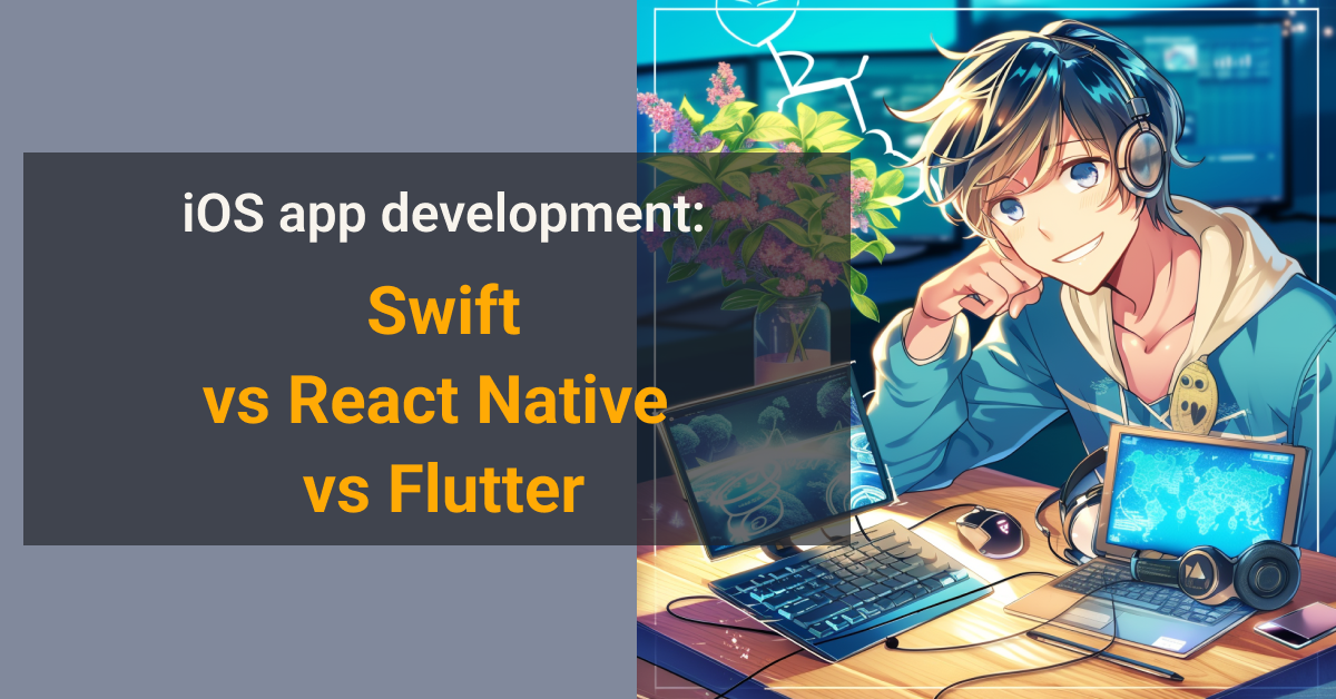 Swift vs. React Native vs. Flutter