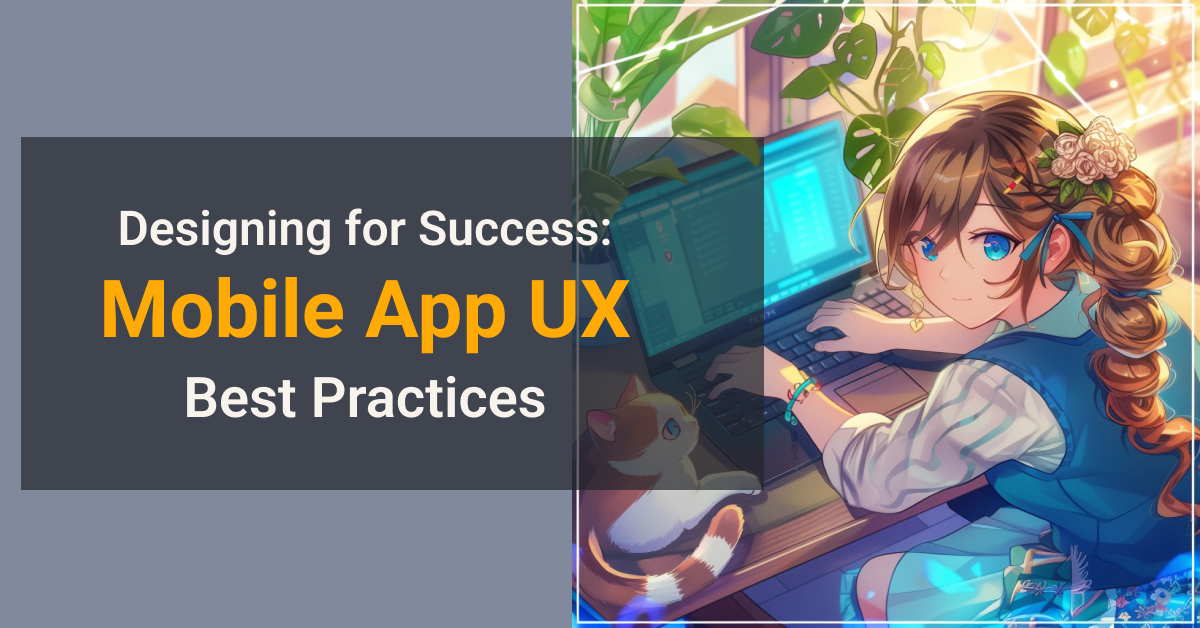 Mobile App UX Best Practices