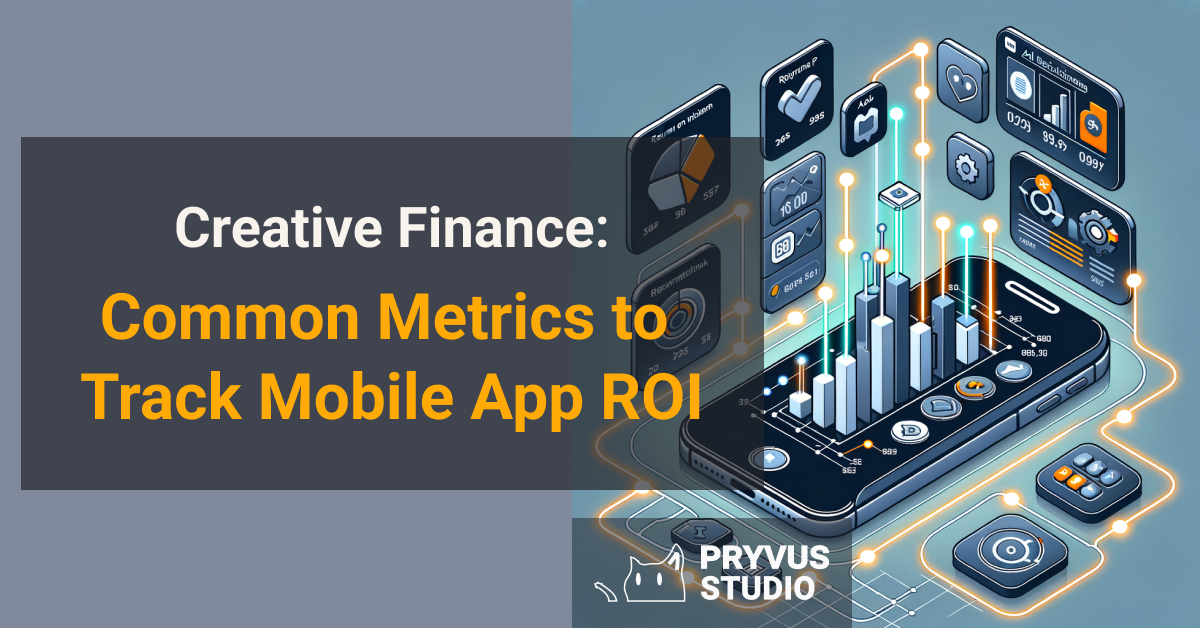 common metrics to track mobile app roi