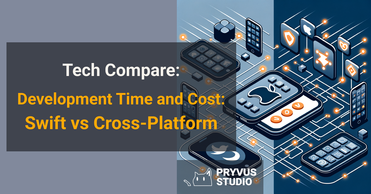 development time and cost Swift vs cross-platform
