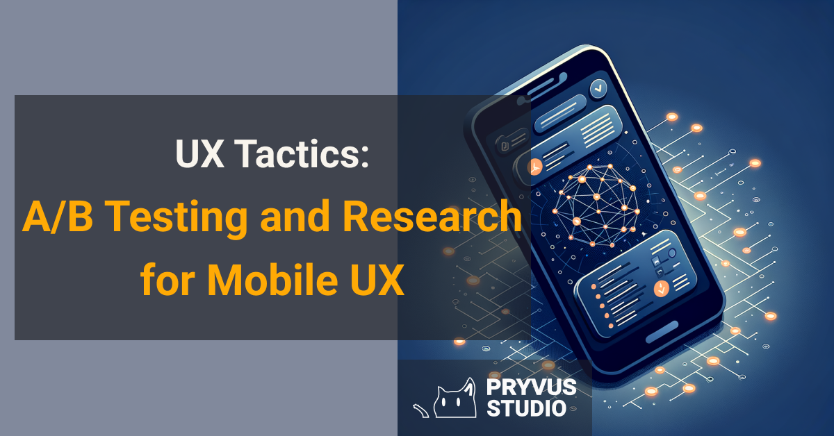 A/B testing and user research for mobile UX