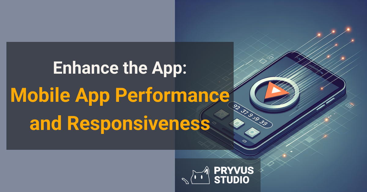 mobile app performance and responsiveness