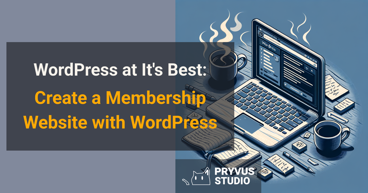 create a membership website with wordpress