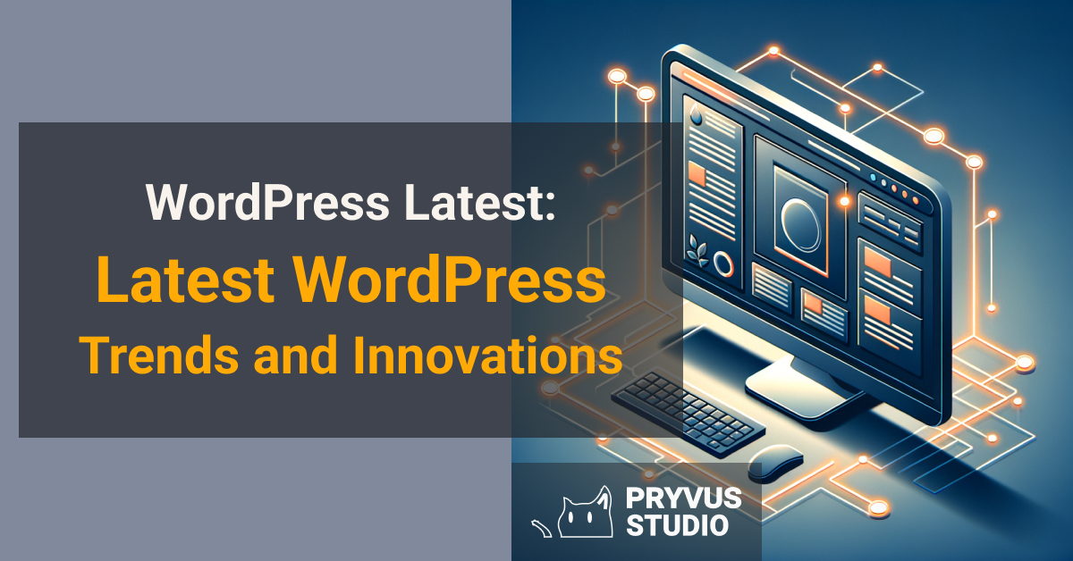 latest wordpress trends and innovations