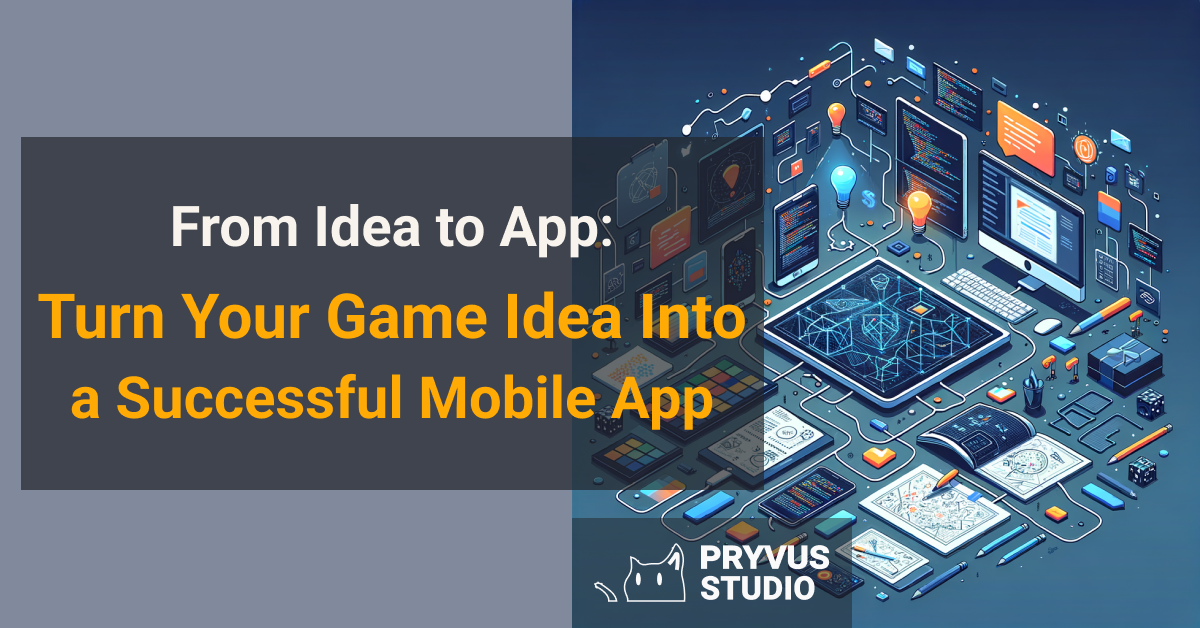 turn your game idea into a successful mobile app